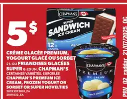 Provigo CHAPMAN'S PREMIUM ICE CREAM, FROZEN YOGURT, 2 L OR SORBET OR SUPER NOVELTIES, 6-20 UN offer