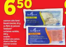 Maxi SAUMON COHO FUMÉ NANUK TRANCHÉ, 85 G, OU FILETS DE POISSON SEAQUEST , 400 G offer