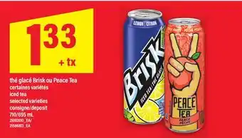 Maxi THÉ GLACÉ BRISK OU PEACE TEA, 710/695 mL offer