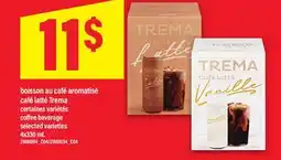 Maxi BOISSON AU CAFÉ AROMATISÉ CAFÉ LATTÉ TREMA, 4x330 mL offer