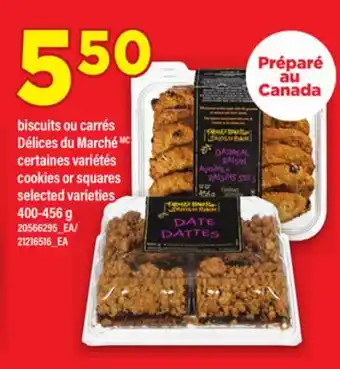 Maxi BISCUITS OU CARRÉS DÉLICES DU MARCHÉ | COOKIES OR SQUARES, 400-456 G offer