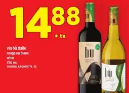 Maxi VIN BÙ ITALIE ROUGE OU BLANC, 750 mL offer