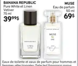 Brunet BANANA REPUBLIC Pure White et Linen Vetiver , MUSE Eau de parfum offer