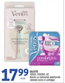 Uniprix GILLETTE VENUS, FUSION5, GC Rasoirs ou cartouches sélectionnés / Selected razors or cartridges offer