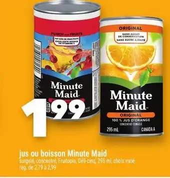 Marche Ami JUS OU BOISSON MINUTE MAID offer