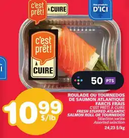 Marches Tradition C'EST PRÊT! À CUIRE FRESH STUFFED ATLANTIC SALMON ROLL OR TOURNEDOS offer