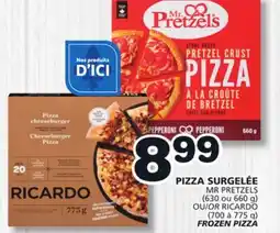 Marches Tradition MR PRETZELS (630 ou 660 g) OR RICARDO (700 à 775 g) FROZEN PIZZA offer