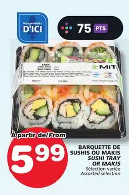 Marches Tradition SUSHI TRAY OR MAKIS offer