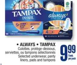 Jean Coutu ALWAYS, TAMPAX Selected underwear, panty liners, pads and tampons offer