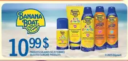Jean Coutu BANANA BOAT SELECTED SUNCARE PRODUCTS offer