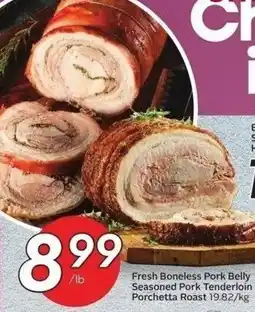 Sobeys Fresh boneless pork belly seasoned pork tenderloin porchetta roast offer