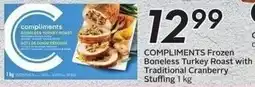 Sobeys Compliments frozen boneless turkey roast with traditional cranberry stuffing offer