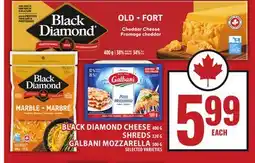 Food Basics BLACK DIAMOND CHEESE OR SHREDS OR GALBANI MOZZARELLA offer