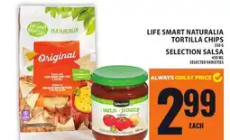 Food Basics LIFE SMART NATURALIA TORTILLA CHIPS OR SELECTION SALSA offer