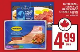 Food Basics BUTTERBALL TURKEY OR MAPLE LODGE CHICKEN BACON offer