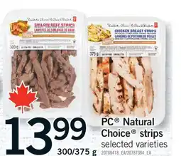 Fortinos PC NATURAL CHOICE STRIPS, 300/375 g offer