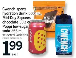 Fortinos CWENCH SPORTS HYDRATION DRINK 500 ML, MID-DAY SQUARES CHOCOLATE 33 G OR POPPI LOW-SUGAR SODA 355 ML offer