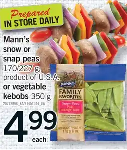 Fortinos MANN'S SNOW OR SNAP PEAS, 170/227 G, OR VEGETABLE OR KEBOBS, 350 G offer