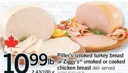 Fortinos PILLER'S SMOKED TURKEY BREAST OR ZIGGY'S SMOKED OR COOKED CHICKEN BREAST offer
