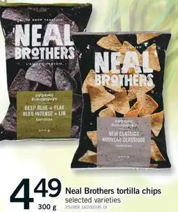 Fortinos NEAL BROTHERS TORTILLA CHIPS, 300 G offer