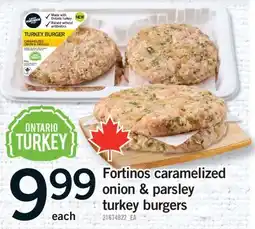 Fortinos FORTINOS CARAMELIZED ONION & PARSLEY TURKEY BURGERS offer