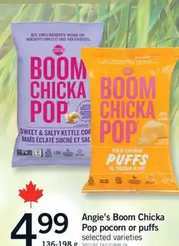 Fortinos ANGIE'S BOOM CHICKA POP POCORN OR PUFFS, 136-198 g offer