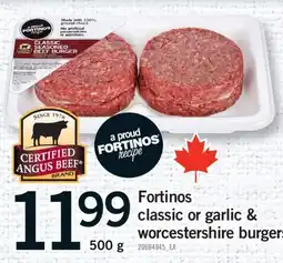 Fortinos FORTINOS CLASSIC OR GARLIC & WORCESTERSHIRE BURGERS, 500g offer