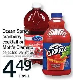 Fortinos OCEAN SPRAY CRANBERRY COCKTAIL OR OR MOTT'S CLAMATO, 1.89 L offer