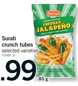Fortinos SURATI CRUNCH TUBES, 80 g offer