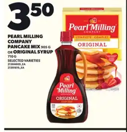 Loblaws PEARL MILLING COMPANY PANCAKE MIX, 905 G OR ORIGINAL SYRUP, 710 G offer
