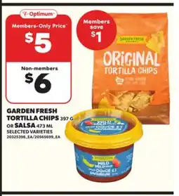 Loblaws GARDEN FRESH TORTILLA CHIPS, 397G OR SALSA, 473ML offer