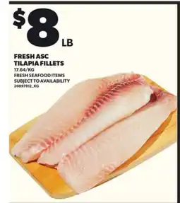Loblaws FRESH ASC TILAPIA FILLETS offer
