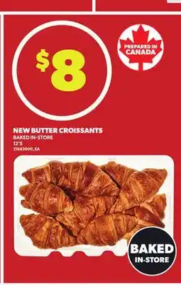 Loblaws NEW BUTTER CROISSANTS, 12's offer