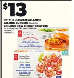 Loblaws PC THE ULTIMATE ATLANTIC SALMON BURGERS 500G OR GRILLING RAW SHRIMP SKEWERS 360G offer