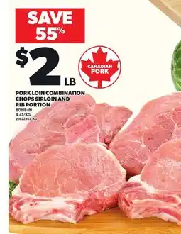 Loblaws PORK LOIN COMBINATION CHOPS SIRLOIN AND RIB PORTION offer