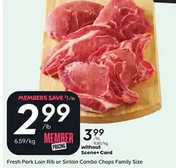 Sobeys Fresh Pork Loin Rib or Sirloin Combo Chops offer