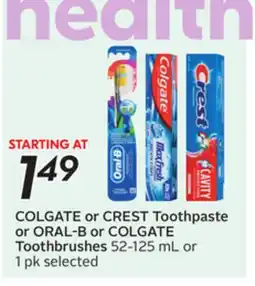 Sobeys COLGATE or CREST Toothpaste or ORAL-B or COLGATE Toothbrushes offer