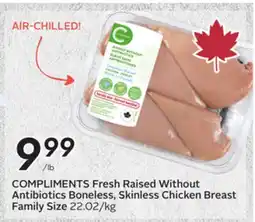 Sobeys COMPLIMENTS Fresh Raised Without Antibiotics Boneless, Skinless Chicken Breast Family Size offer