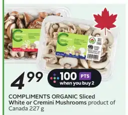 Sobeys COMPLIMENTS ORGANIC Sliced White or Cremini Mushrooms offer