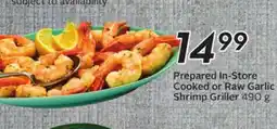 Sobeys Prepared In-Store Cooked or Raw Garlic Shrimp Griller offer