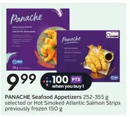 Sobeys PANACHE Seafood Appetizers selected or Hot Smoked Atlantic Salmon Strips offer