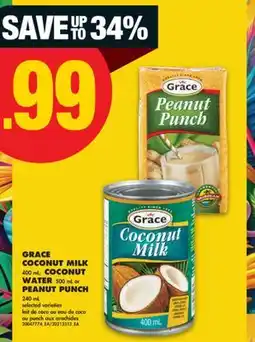 No Frills GRACE COCONUT MILK 400 mL, COCONUT WATER 500 mL or PEANUT PUNCH 240 mL offer