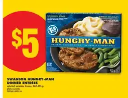 No Frills SWANSON HUNGRY-MAN DINNER ENTRÉES, 360-455 g offer
