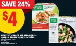 No Frills HEALTHY CHOICE VH STEAMERS OR SIMPLY SINGLE SERVE ENTRÉES, 255-306 g offer