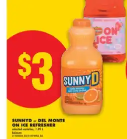 No Frills SUNNYD or DEL MONTE ON ICE REFRESHER, 1.89 L offer