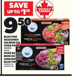 Independent Grocer BLUE TIDE SEASONED SALMON OR TUNA POKE FROZEN, 200 G offer