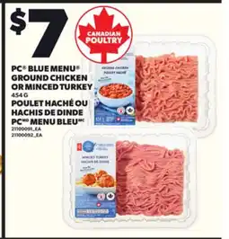 Independent Grocer PC BLUE MENU GROUND CHICKEN OR MINCED TURKEY, 454 G offer