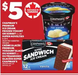 Independent Grocer CHAPMAN'S PREMIUM ICE CREAM, FROZEN YOGURT OR SORBET, 2 L OR SUPER NOVELTIES, 6-20'S offer