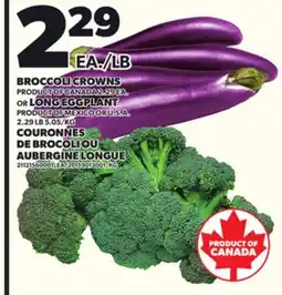 Independent Grocer BROCCOLI CROWNS OR LONG EGGPLANT offer