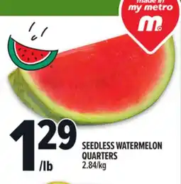 Metro SEEDLESS WATERMELON QUARTERS offer